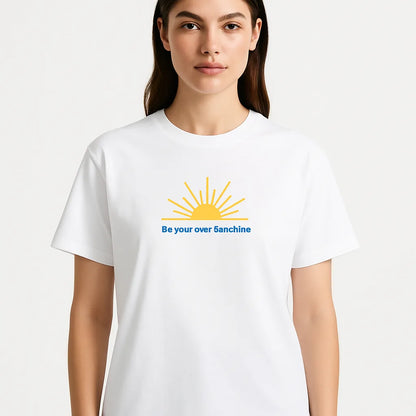 Be Your Own Sunshine Cotton T-Shirt – Positive Graphic Tee